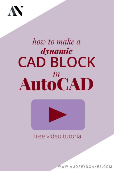 How to Make a Dynamic CAD Block in AutoCAD - Audrey Noakes