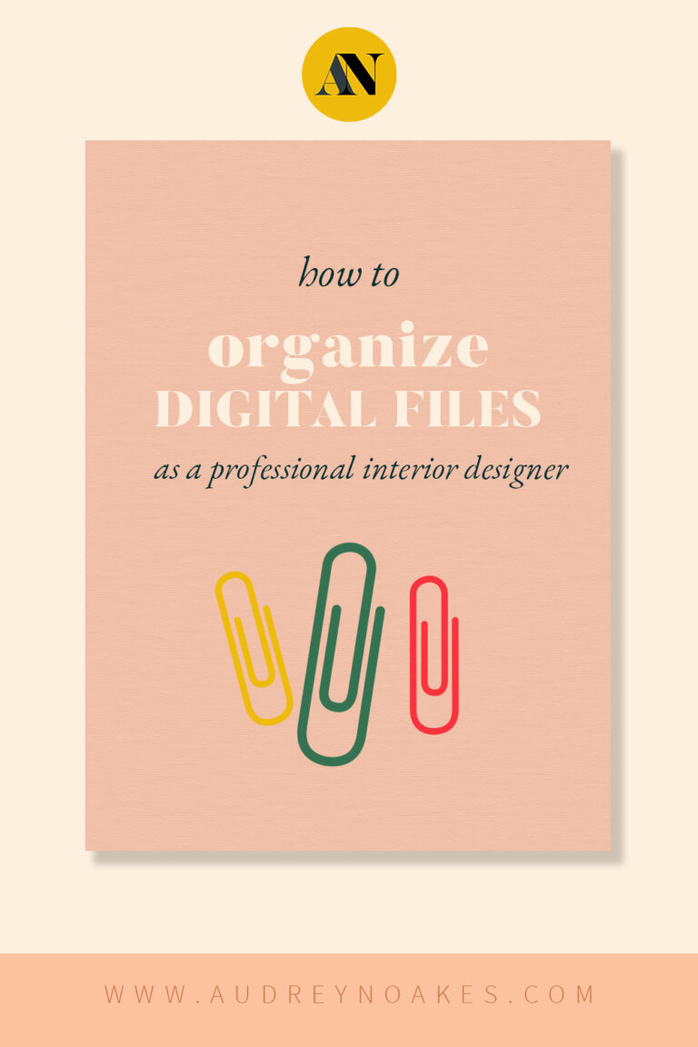 How to Organize the Digital Files for your Interior Design Business