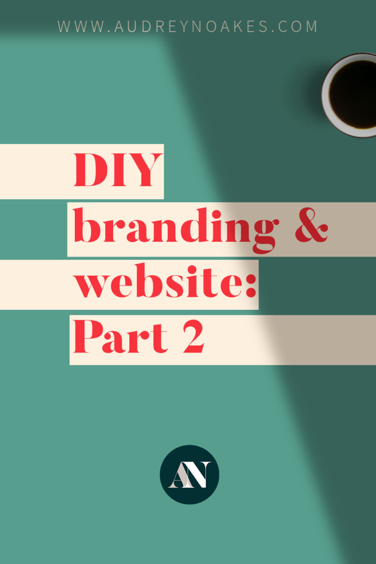 DIY Branding & Website Design: Part 2 WEBSITE
