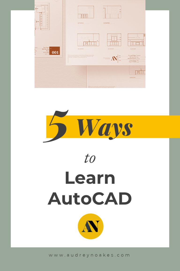 5 Ways to Learn AutoCAD - Audrey Noakes