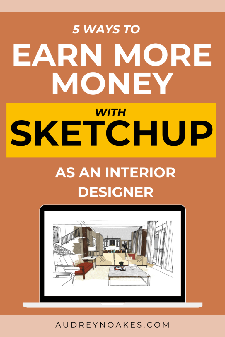 Ways to earn more money as an interior designer when you learn Sketchup