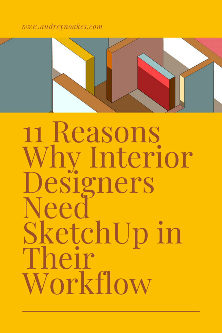 11 Reasons Why Interior Designers Need SketchUp in Their Workflow
