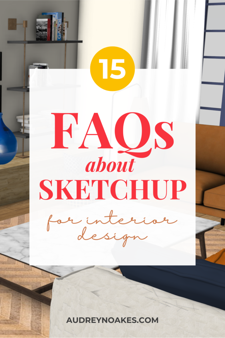 Top 15 FAQs About SketchUp for Interior Designers (Answered!)