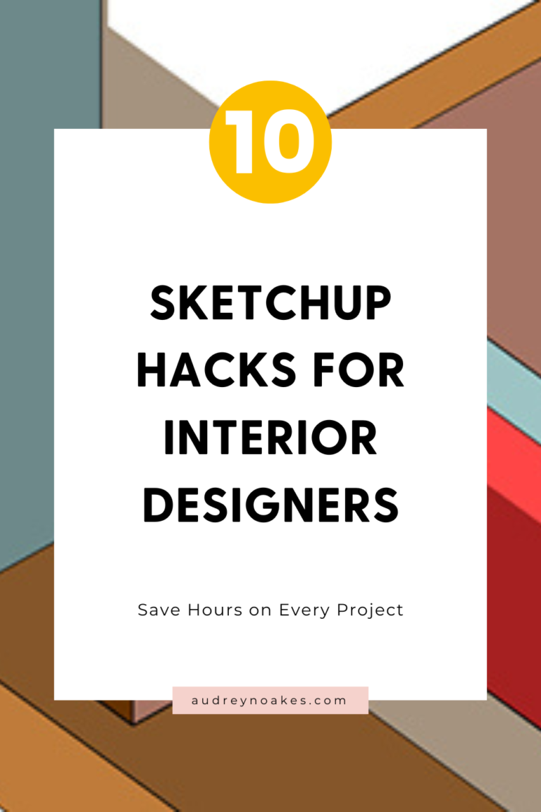 SketchUp Hacks for Interior Designers: Save Hours on Every Project