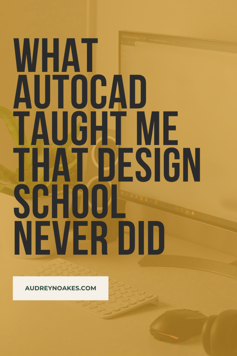What AutoCAD Taught Me That Design School Never Did