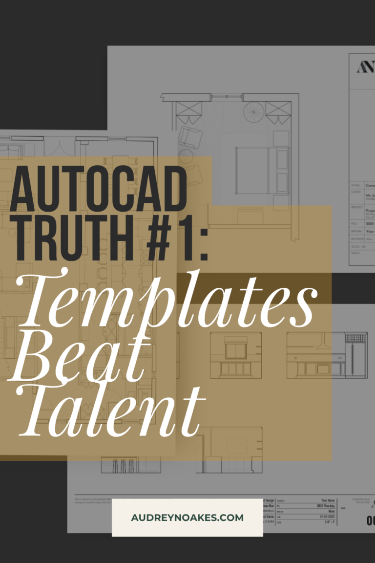 AutoCAD Truth #1: Templates Beat Talent