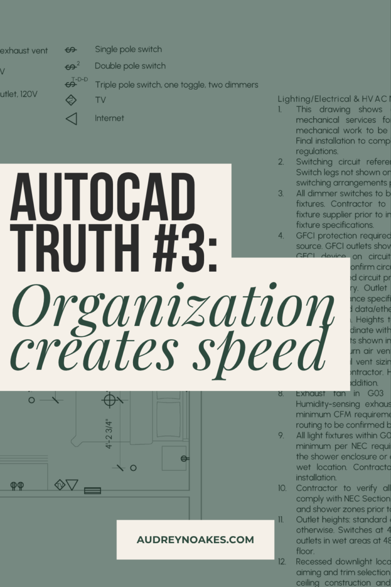 AutoCAD Truth #3: Organization creates speed